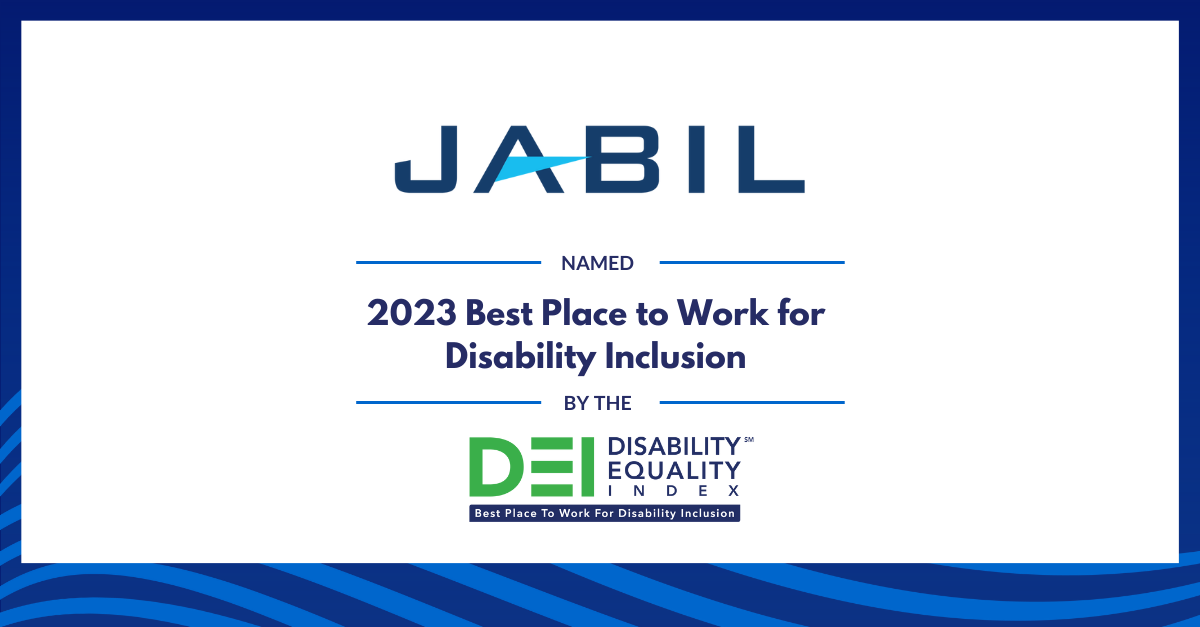 Graphic of DEI Score Announcement. Includes Jabil logo and states: Jabil named 2023 Best Place to Work for Disability Inclusion by the Disability Equality Index.